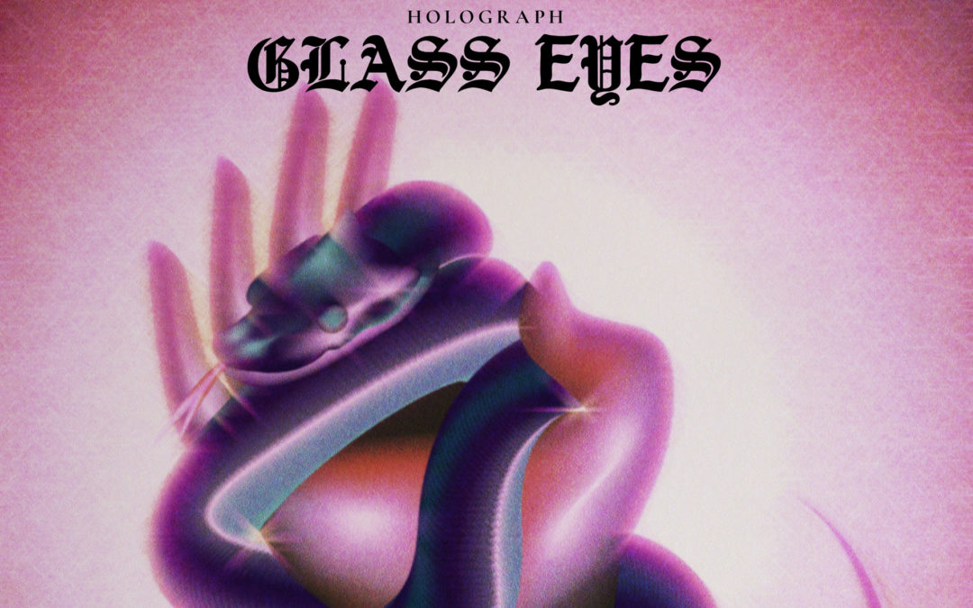 Holograph Are Back With Their Lo-Fi Influenced Single, ‘Glass Eyes’